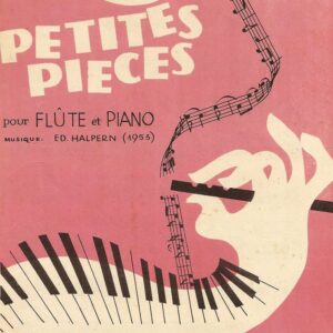 כריכה של חוברת תווים ובה ציור של יד, לאורכה מצוירים קלידים של פסנתר והאצבעות אוחזות חליל צד. החליל מפיק שובל של תווי נגינה. למעלה יש כתובת 3 petites pieces עבור פסנתר וחליל. המלחין: אדי הלפרין משנת 1953 מטה מימין כתוב הוצאת יוסף באו.