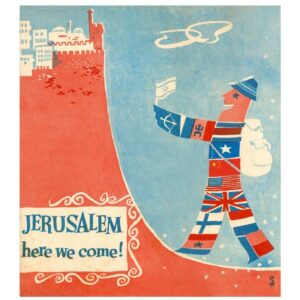 ציור של מפת הארץ. למעלה רואים בתים מירושלים ורואים אדם שהגוף שלו מורכב מדגלי העולם. הוא חובש כובע טמבל ומחזיק את דגל ישראל. הוא מטפס במעלה הגבעה וכתוב Jerusalem here we come